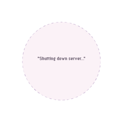 Shutting down Server Shutting down Server